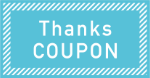 「thanks coupon」と書かれたチケット画像